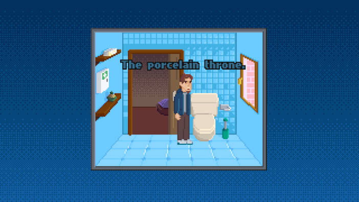 El protagonista está en un cuarto de baño.